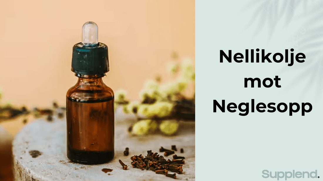 Nellikolje mot Neglesopp