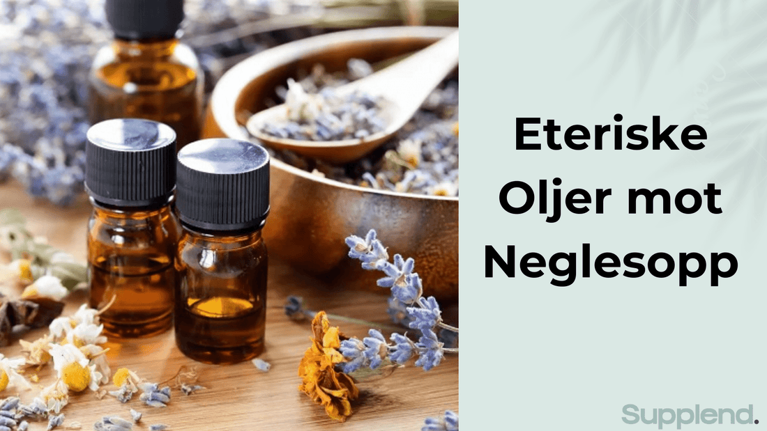 Eteriske Oljer mot Neglesopp